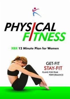 Cover Physical Fitness - XBX 12 minute Plan for Women (eBook, ePUB)