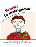 Beurk ! Le Dedaigneux (eBook, ePUB)