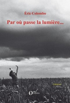 Cover Par ou passe la lumiere... (eBook, PDF)
