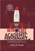 Skyrocket Your Academic Performance (Volume 1, #1) (eBook, ePUB)
