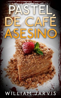 Pastel de cafe asesino (eBook, ePUB) - Jarvis, William