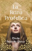 LA REINA PROFETICA (eBook, ePUB)