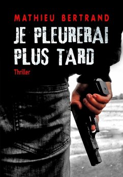 Cover Je pleurerai plus tard (eBook, ePUB)