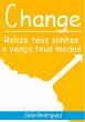 Change - Relize teus sonhos e vença... - Bild 1