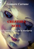 Creatura Nova - El Renacimiento de la Mariposa (eBook, ePUB)