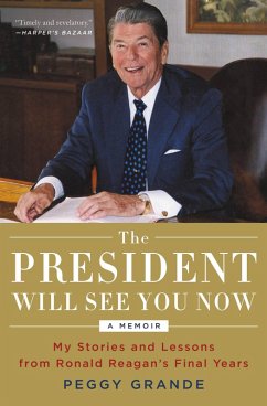 The President Will See You Now (eBook, ePUB) - Grande, Peggy