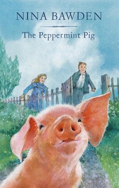 The Peppermint Pig (eBook, ePUB) - Bawden, Nina