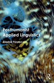 Posthumanist Applied Linguistics (eBook, ePUB)
