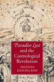 Paradise Lost and the Cosmological Revolution (eBook, ePUB) Paradise Lost and the Cosmological Revolution (eBook, ePUB)