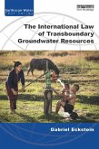 The International Law of Transboundary Groundwater Resources (eBook, PDF)