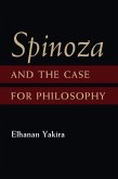 Spinoza and the Case for Philosophy (eBook, ePUB)