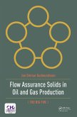 Flow Assurance Solids in Oil and Gas Production (eBook, ePUB)