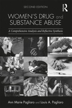 Women's Drug and Substance Abuse (eBook, ePUB) - Pagliaro, Ann Marie; Pagliaro, Louis A.