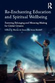 Re-Enchanting Education and Spiritual Wellbeing (eBook, PDF)