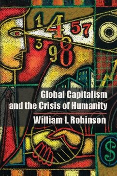 Global Capitalism and the Crisis of Humanity (eBook, ePUB) - Robinson, William I.