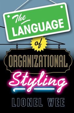 Language of Organizational Styling (eBook, ePUB) - Wee, Lionel