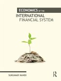 Economics of the International Financial System (eBook, ePUB)