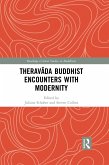 Theravada Buddhist Encounters with Modernity (eBook, ePUB)