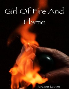 Girl of Fire and Flame (eBook, ePUB) Cover Girl of Fire and Flame (eBook, ePUB)