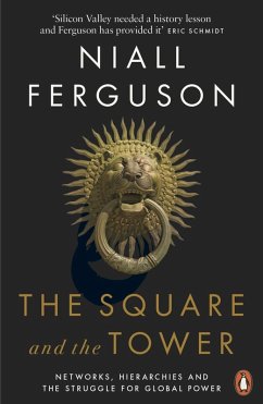 The Square and the Tower (eBook, ePUB) - Ferguson, Niall