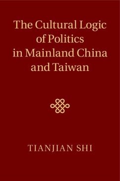 Cover Cultural Logic of Politics in Mainland China and Taiwan (eBook, ePUB)