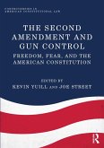 The Second Amendment and Gun Control (eBook, ePUB)
