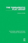The Therapeutic Play Group (eBook, PDF) The Therapeutic Play Group (eBook, PDF)