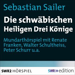 Die schwäbischen Heiligen Könige (MP3-Download) - Sailer, Sebastian