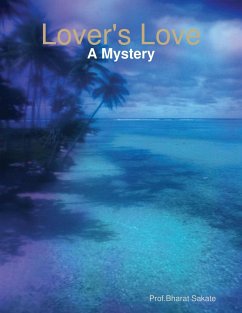 Lover's Love: A Mystery (eBook, ePUB) - Sakate, Bharat