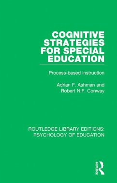 Cognitive Strategies for Special Education (eBook, PDF) - Ashman, Adrian F.; Conway, Robert N. F.
