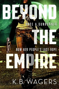 Beyond the Empire (eBook, ePUB) - Wagers, K. B.