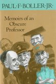 Memoirs of an Obscure Professor (eBook, ePUB) Memoirs of an Obscure Professor (eBook, ePUB)