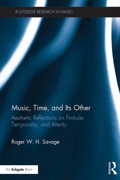 Music, Time, and Its Other (eBook, PDF) - Savage, Roger