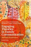 Engaging Theories in Family Communication (eBook, PDF)