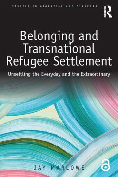Cover Belonging and Transnational Refugee Settlement (eBook, ePUB)