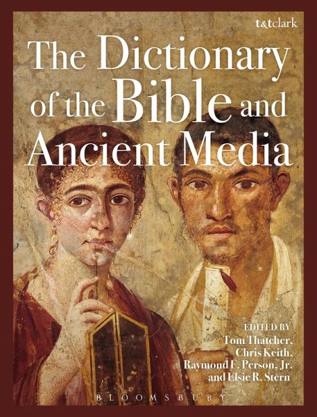 The Dictionary of the Bible and Ancient Media (eBook, ePUB) The Dictionary of the Bible and Ancient Media (eBook, ePUB)