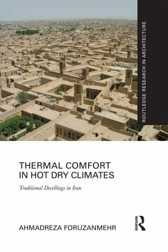 Thermal Comfort in Hot Dry Climates (eBook, ePUB) - Foruzanmehr, Ahmadreza