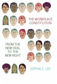 Workplace Constitution from the New Deal to the New Right (eBook, ePUB)