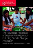 The Routledge Handbook of Disaster Risk Reduction Including Climate Change Adaptation (eBook, PDF)
