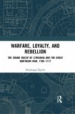 Warfare, Loyalty, and Rebellion (eBook, PDF)