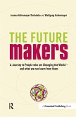 A Journey to People who are Changing the World - and What We Can Learn from Them (eBook, ePUB) A Journey to People who are Changing the World - and What We Can Learn from Them (eBook, ePUB)