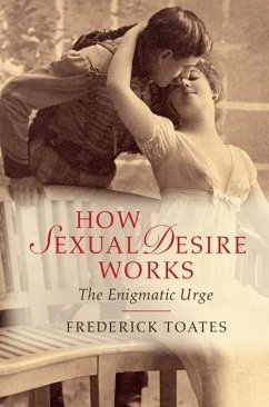 How Sexual Desire Works (eBook, ePUB) - Toates, Frederick
