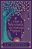 That Inevitable Victorian Thing (eBook, ePUB)