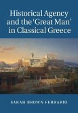 Historical Agency and the 'Great Man' in Classical Greece (eBook, ePUB)