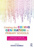 Creating the Coding Generation in Primary Schools (eBook, ePUB)