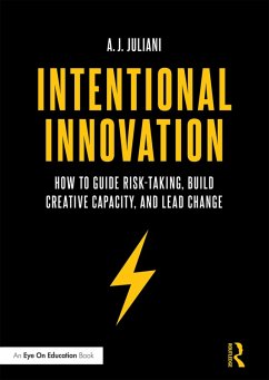 Intentional Innovation (eBook, ePUB) - Juliani, A. J.