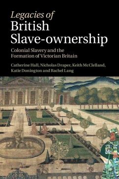 Legacies of British Slave-Ownership (eBook, ePUB) - Hall, Catherine