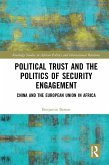 Political Trust and the Politics of Security Engagement (eBook, ePUB)