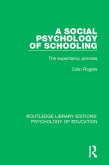 A Social Psychology of Schooling (eBook, ePUB)