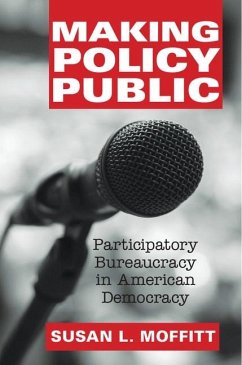 Making Policy Public (eBook, ePUB) - Moffitt, Susan L.
